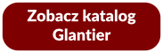 Zobacz katalog  Glantier